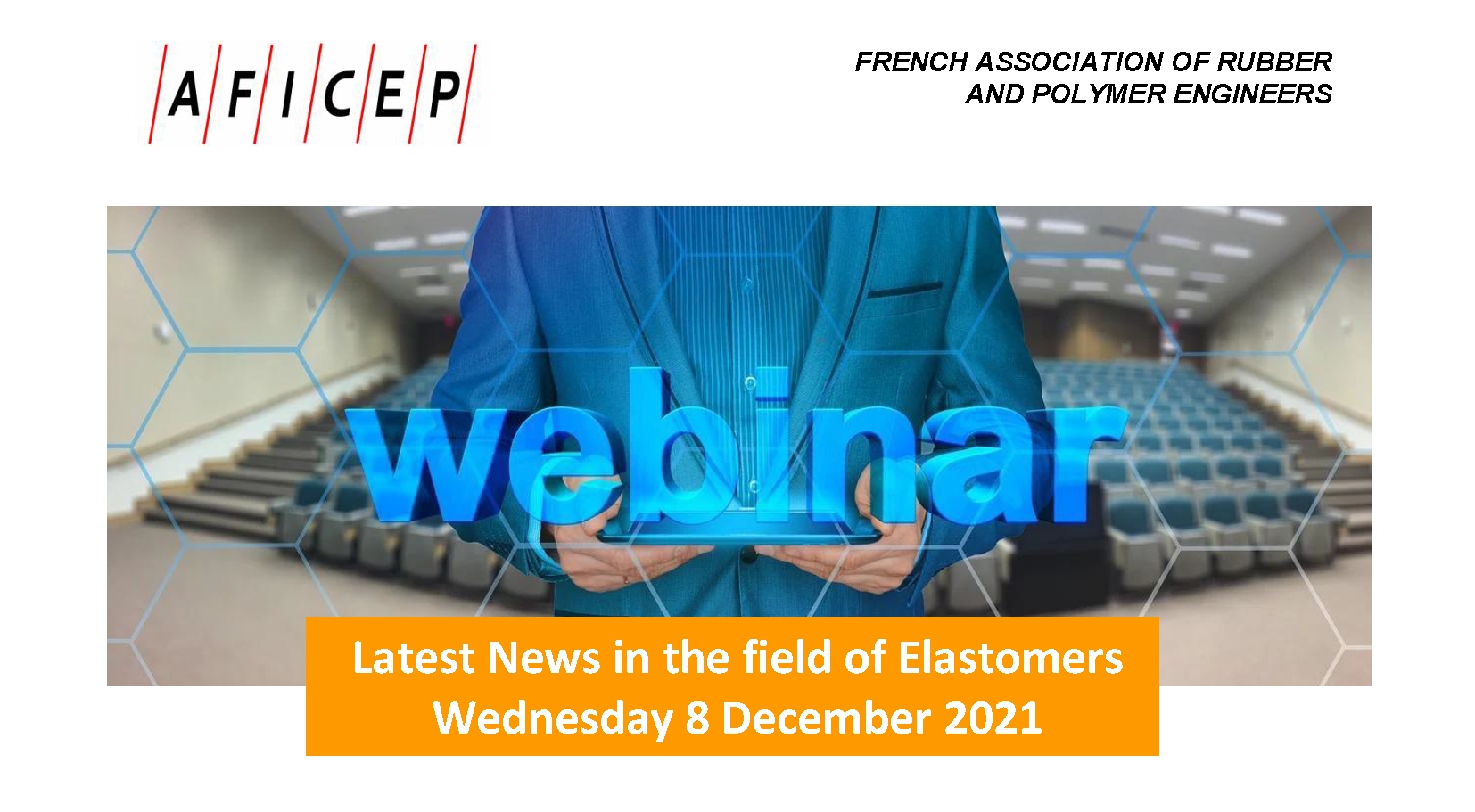 OUVERTURE DES INSCRIPTIONS : Webinaire AFICEP « Dernières Nouveautés dans le Domaine des Élastomères »